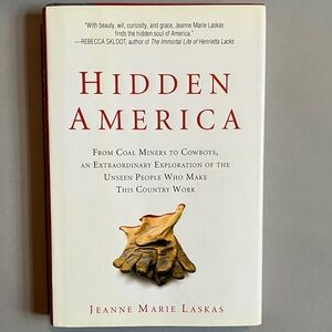 Hidden America by Jeanne Marie Laskas